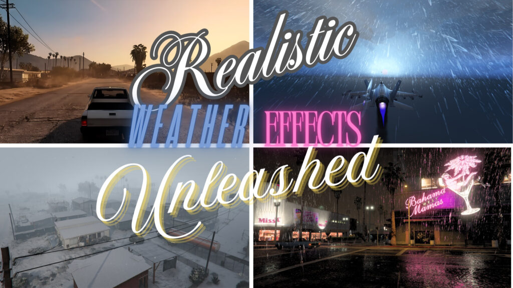 Realistic Weather Effects Unleashed [BETA /OIV] 2.0 [BETA]