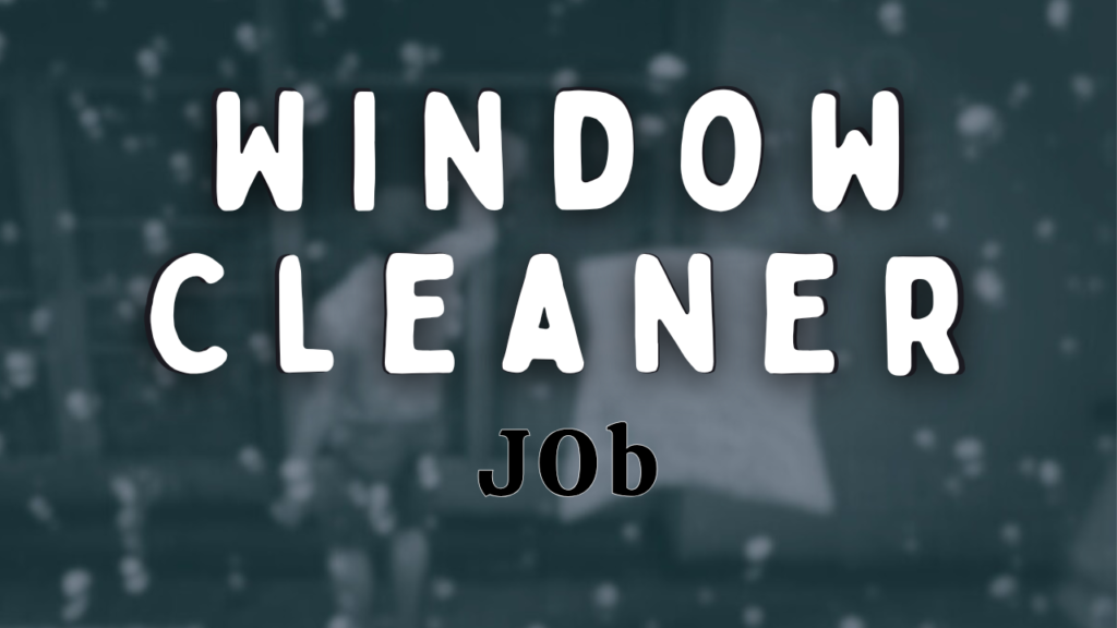 Window Cleaner Job 1.0
