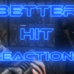 Better Hit Reactions V2.3