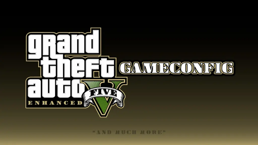 Expanded & Enhanced Gameconfig [GTA 5 Enhanced] 1.0