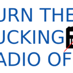 Turn The FUCKING Radio Off V1.0 Turn The FUCKING Radio Off V1.0