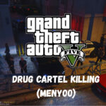 Drug cartel killing (Menyoo) 1.0