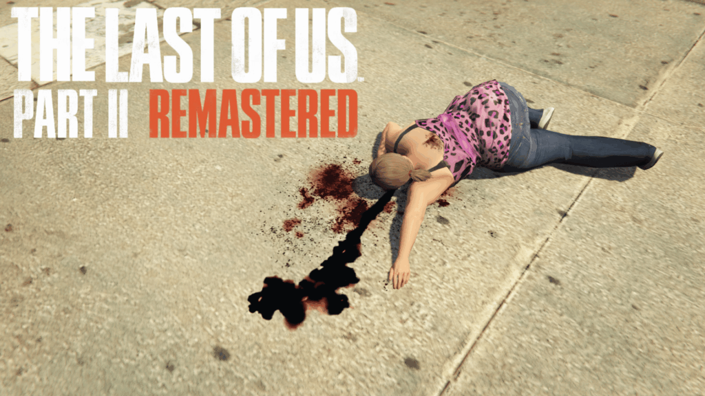 The Last Of Us Part 2 Remastered Blood Mod 1.0