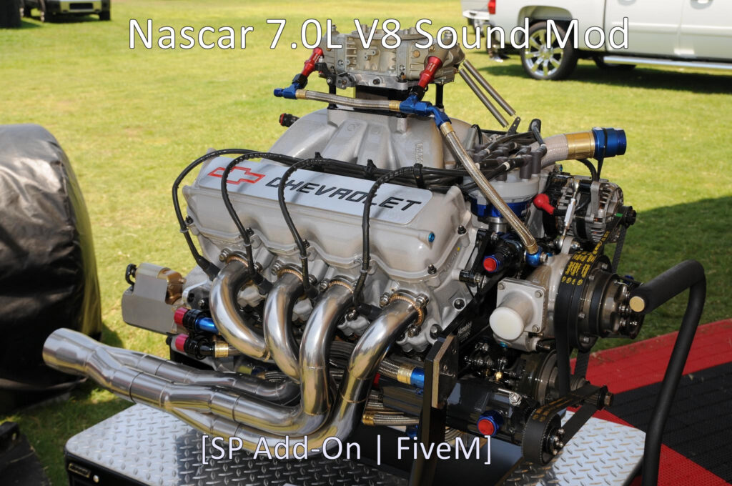 Nascar 7.0L V8 Sound Mod [SP Add-On | FiveM ] V0.1