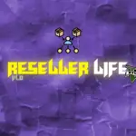 Reseller Life V1.0