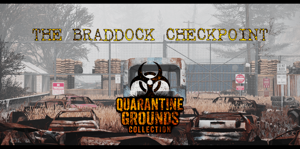 Quarantine Grounds Collection: The Braddock Checkpoint [YMAP] 1.0