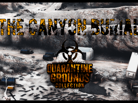 Quarantine Grounds Collection: The Canyon Burial [YMAP] V1.0