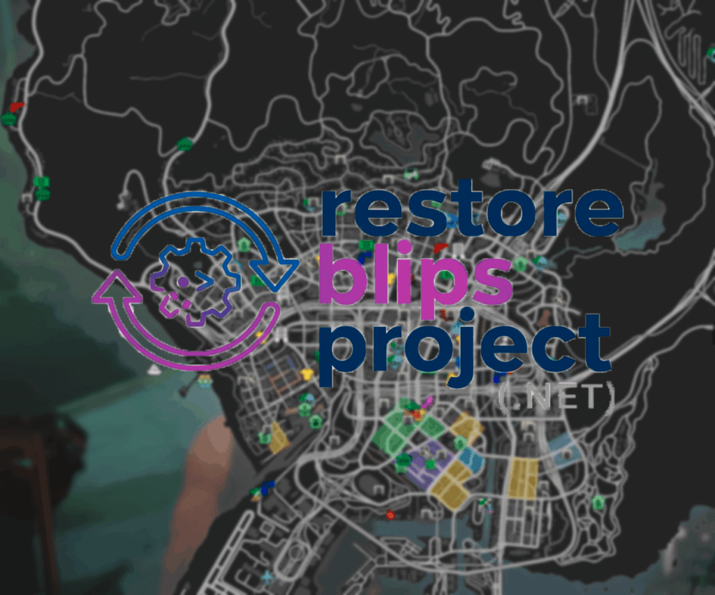 Restore Disabled Game Blips (.NET) (No more disappearing blips) V4.0