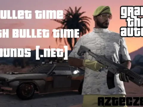 Bullet Time with Sounds [.NET] V1.0