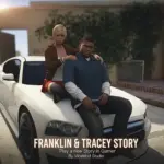 Franklin and Tracey Story Mod V2.0 Franklin and Tracey Story Mod v1.0