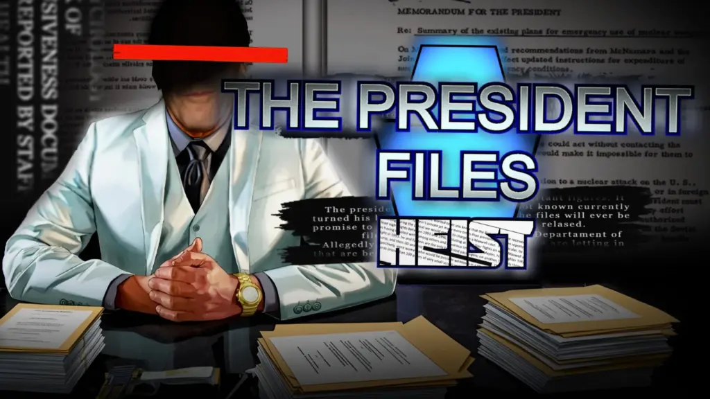 The President Files Heist