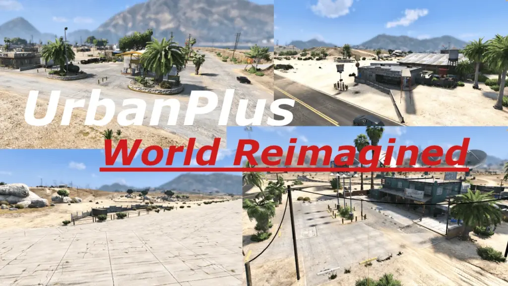 UrbanPlus: World Reimagined [SP/FiveM/RageMP] V0.6