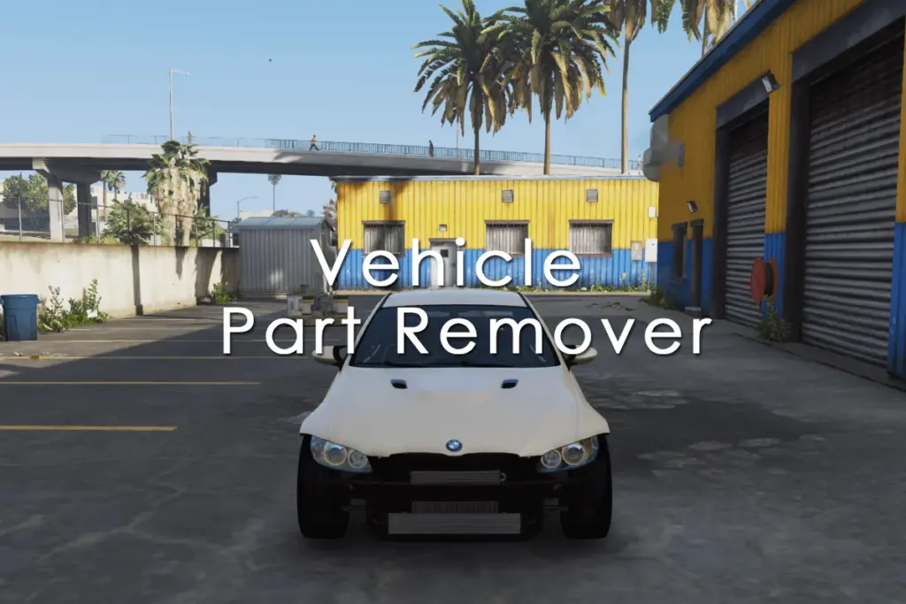 Vehicle Part Remover 1.0