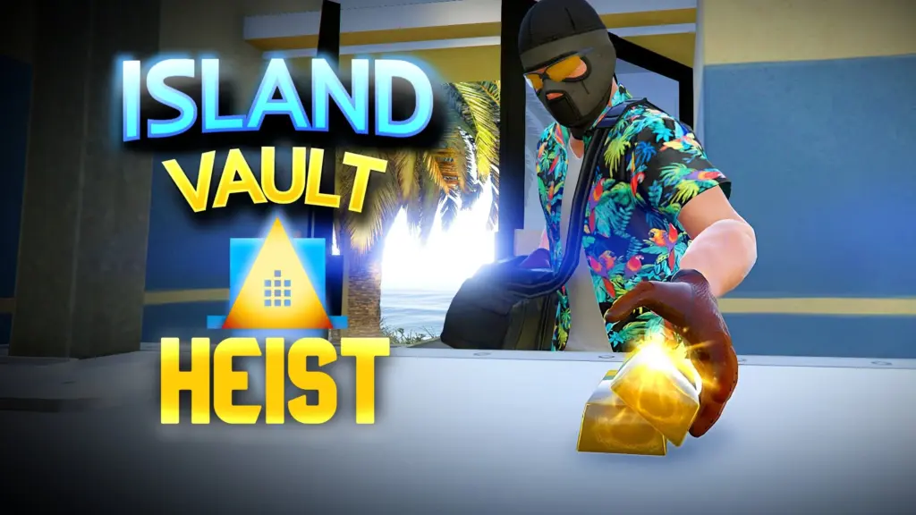 Island Vault Heist 0.1