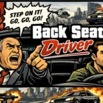 Back Seat Driver
