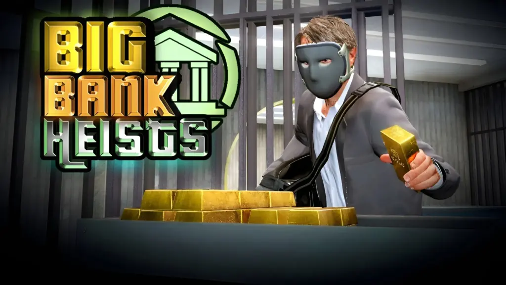 Big Bank Heists