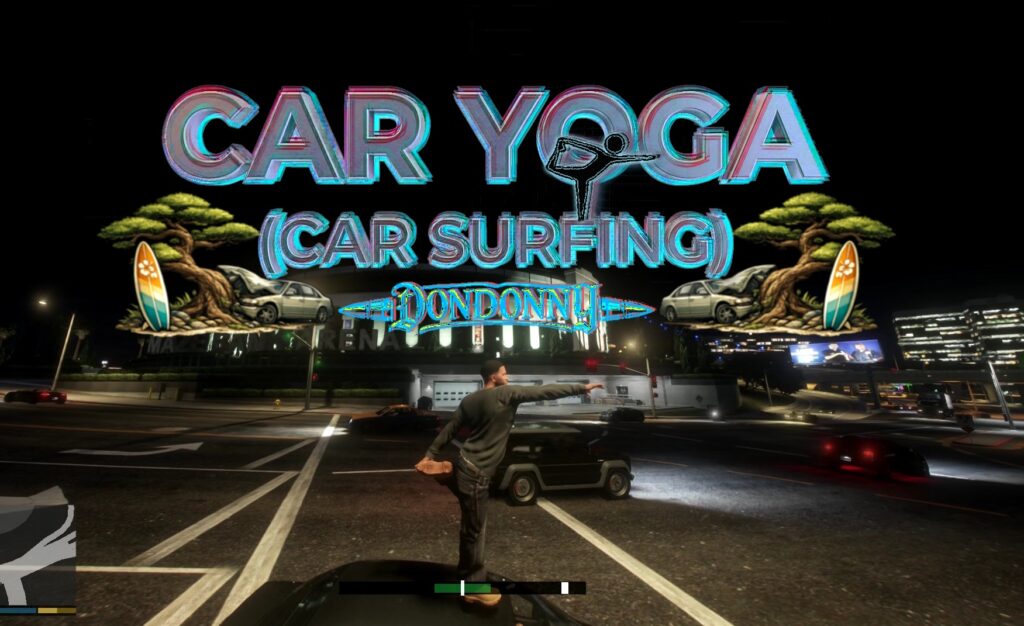 Car Yoga (Car Surfing)