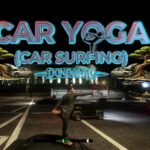 Car Yoga (Car Surfing)