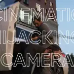 Cinematic CarJacking Camera