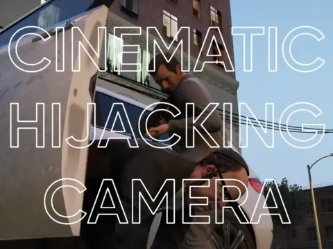 Cinematic CarJacking Camera
