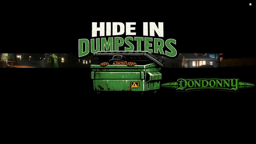 Hide In Dumpsters