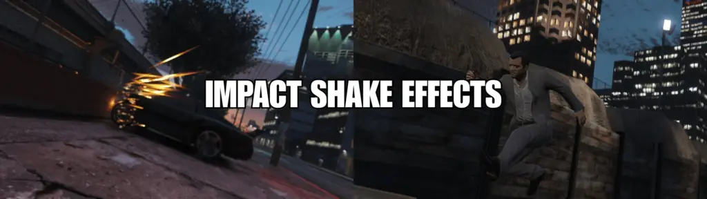 Immersive Impact Shake Effects