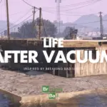 Life After Vacuum - Inspired by The Breaking Bad Series