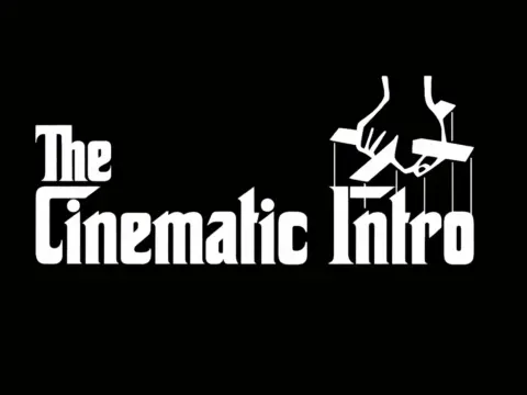 The Cinematic Intro 1.0