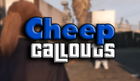 CheepCallouts Remastered