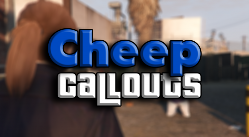 CheepCallouts Remastered