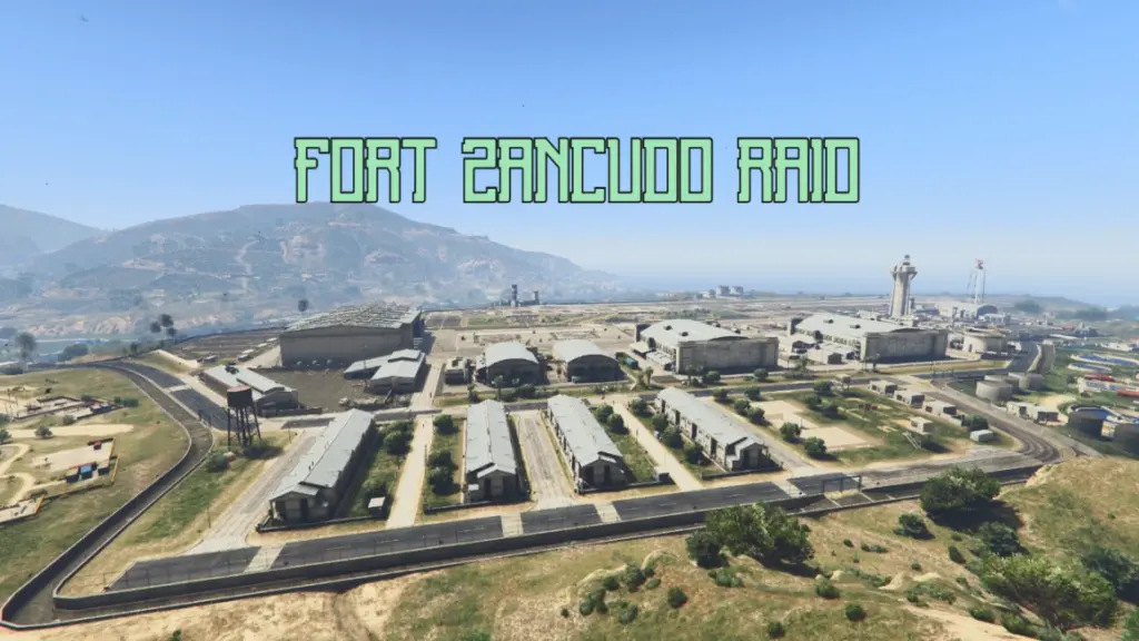 Fort Zancudo Raid 1.0