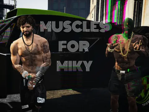 MUSCLES BODY FOR MICHAEL
