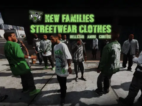 New Families Streetwear (Hood & Gang Clothes) V1.0