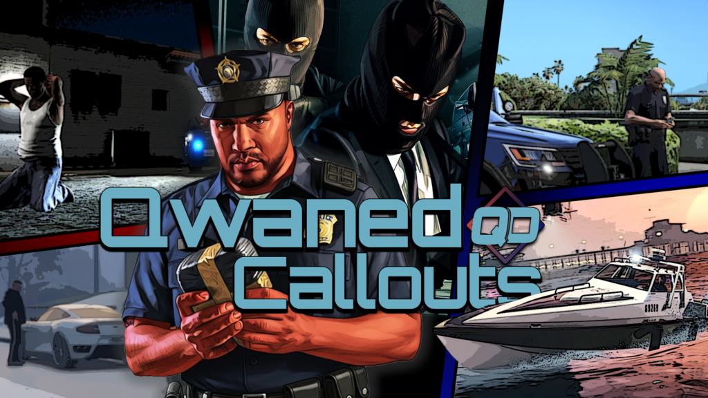 Qwaned Callouts