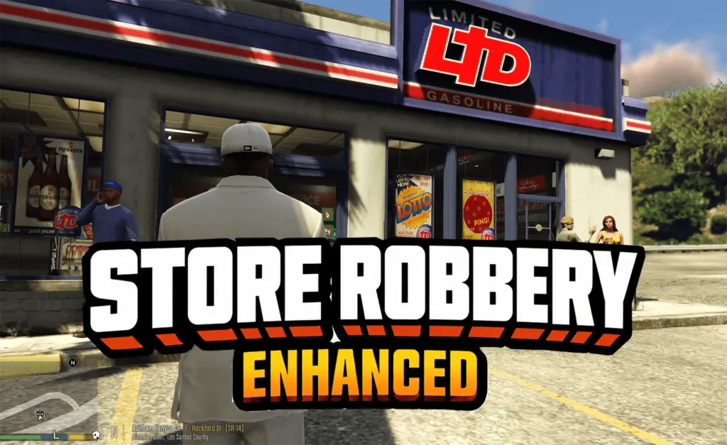 Store Robbery Enhanced