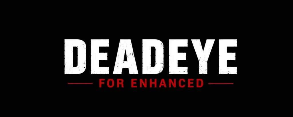 DEADEYE BULLETTIME MOD Enhanced Ultimate Edition 1.0