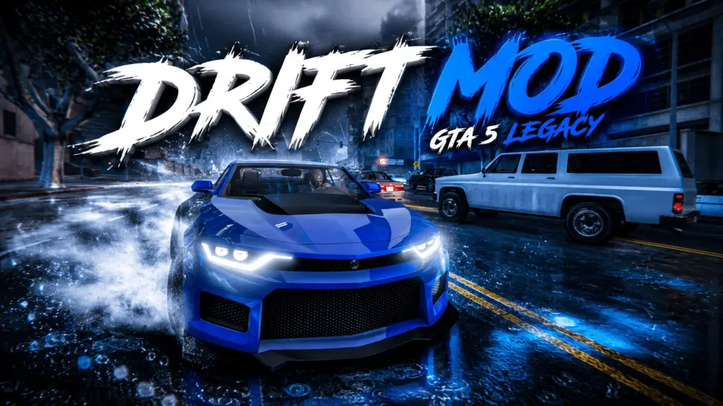 Drift Mod for GTA 5 Legacy Version