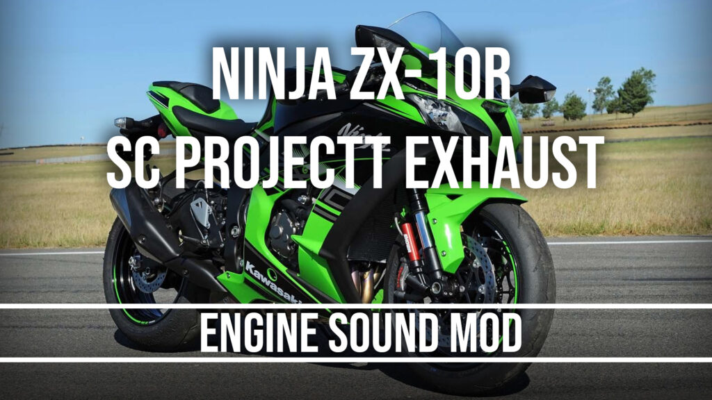 Kawasaki Ninja ZX-10R SC Project Exhaust Engine Sound Mod