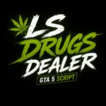 LS Drugs Dealer 2.0