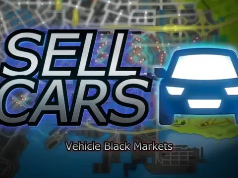 Sell Cars (Vehicle Black Markets)